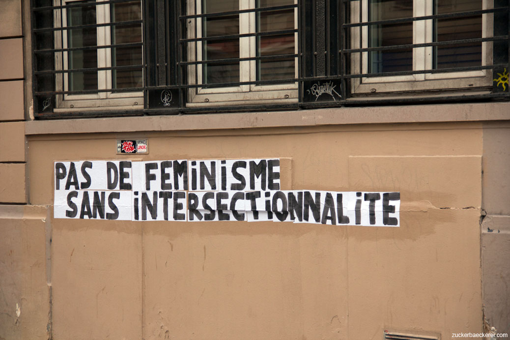 Pas de feminisme sans intersectionalité (Kein Feminismus ohne Intersektionalität)